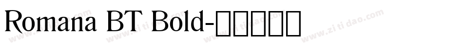 Romana BT Bold字体转换